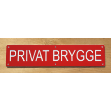 Skilt 295x65 mm, 1,6mm tykk, Rød og hvit - med tekst PRIVAT BRYGGE